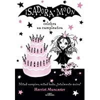 Los mejores  - Isadora Moon celebra su cumpleaños (Isadora Moon 3): Celebra su cumpleanos